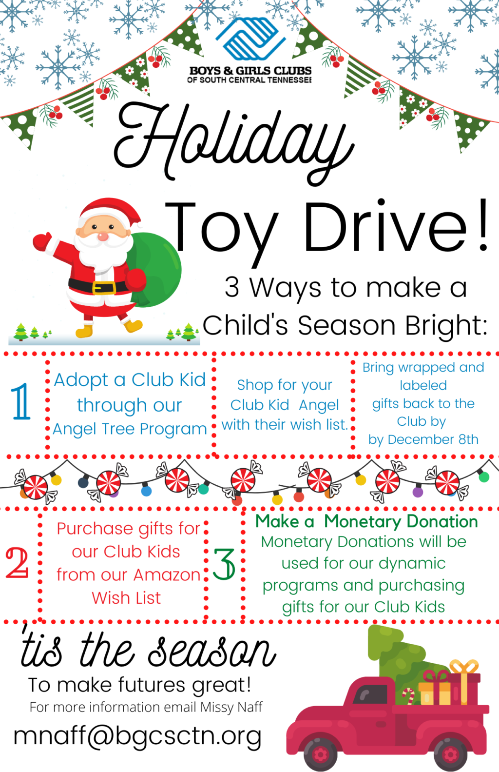 Want to help provide gifts for our kids this holiday season? Each year it is our goal to make sure our kids and families are taken care of during the holiday season, especially those who need us most. Email Missy Naff at mnaff@bgcsctn.org or call (931) 490-9401 x2604 to find out how you can help.